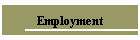 Employment